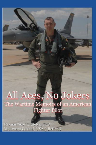 All Aces, No Jokers: The Wartime Memoirs of an American Fighter Pilot