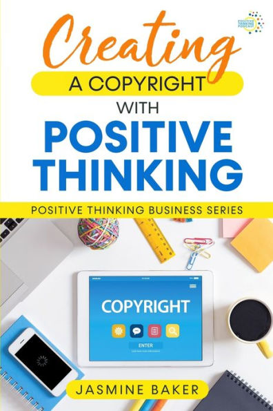 Creating a Copyright with Positive Thinking