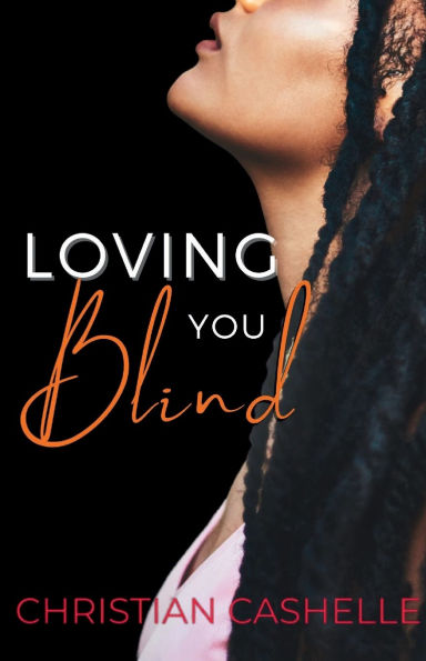 Loving You Blind