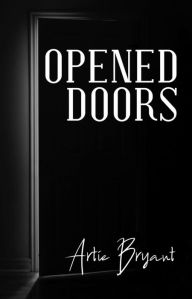 Title: Opened Doors, Author: Artie Bryant