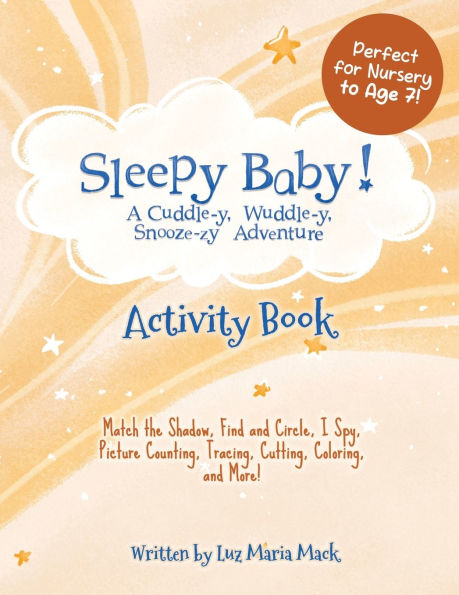 Sleepy Baby! Activity Book: Match the Shadow, Find and Circle, I Spy, Picture Counting, Tracing, Cutting, Coloring, and More!