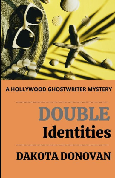 Double Identities: A Hollywood Ghostwriter Mystery