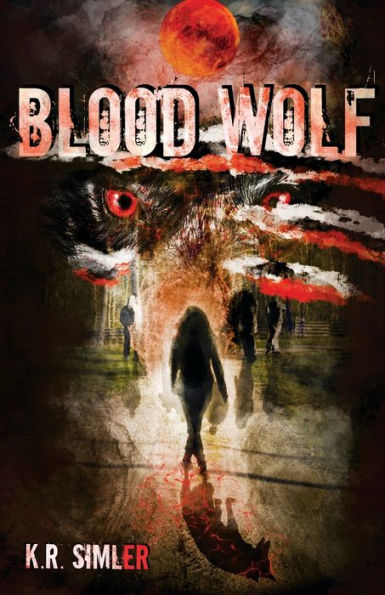 Blood Wolf: Book One of the Blood Wolf Trilogy