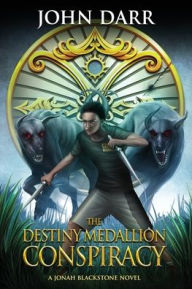 Title: Destiny Medallion: Conspiracy, Author: John Darr