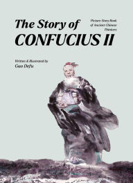 Title: The Story of Confucius II, Author: Defu Guo