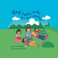 Title: God Talks to Us: Are We Listening?, Author: D. Linn Whorley