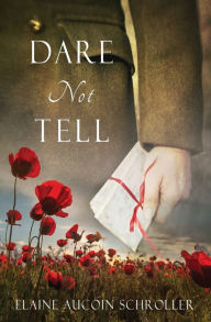 Title: Dare Not Tell, Author: Elaine Schroller