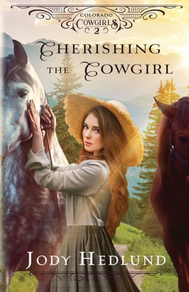 Cherishing the Cowgirl: A Sweet Historical Romance