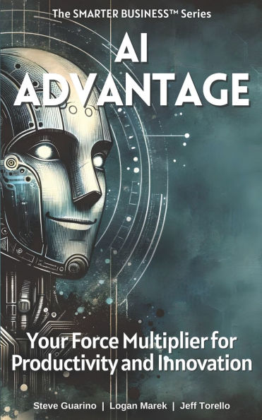 AI Advantage: Your Force Multiplier for Productivity and Innovation