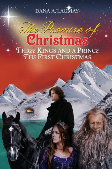 The Promise of Christmas: Three Kings and A Prince, First Christmas