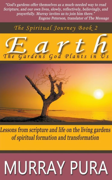 Earth: The Gardens God Plants Us