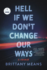 Epub book download Hell If We Don't Change Our Ways: A Memoir by Brittany Means 9798986259611 (English Edition) DJVU