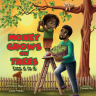 Title: Money Grows On Trees, Author: John Clinton Biggs