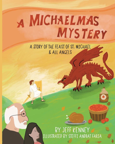 A Michaelmas Mystery: A Story of the Feast of St. Michael and All Angels