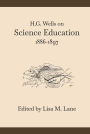 H. G. Wells on Science Education, 1886-1897