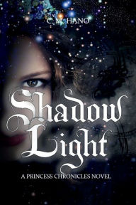 Free guest book download Shadow Light: A Princess Chronicles Novel