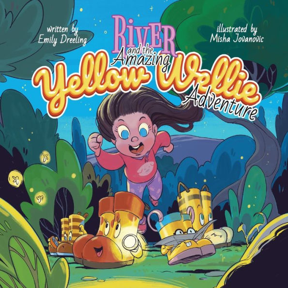 River and the Amazing Yellow Wellie Adventure