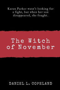 Title: The Witch of November, Author: Daniel Copeland