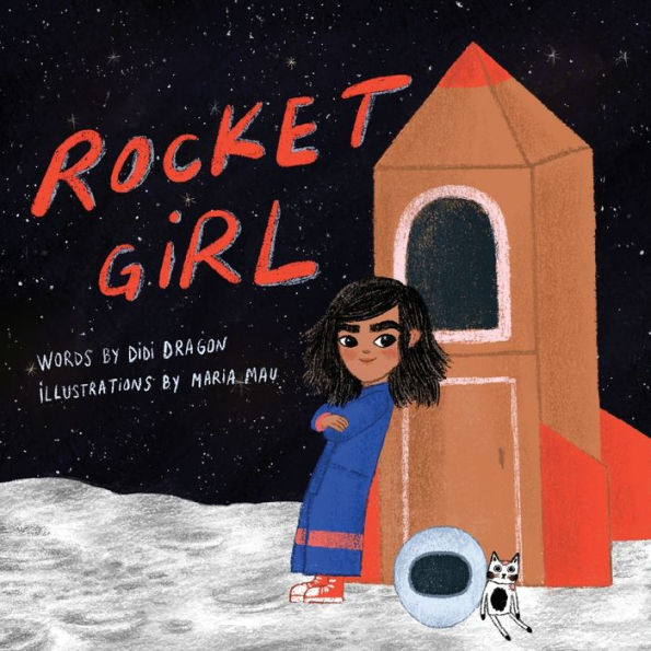 Rocket Girl: A Space Book about Shooting for the Stars & Landing on Moon!