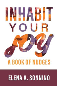 Free greek mythology ebooks download Inhabit Your Joy: A Book of Nudges 9798985326703 by 