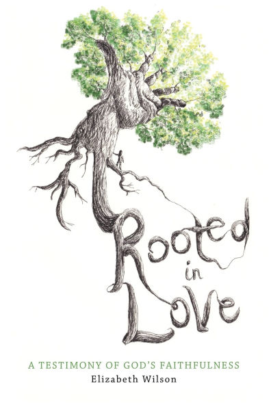 Rooted in Love: A Testimony of God's Faithfulness