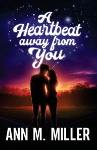 A Heartbeat away from You