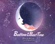 Title: Bedtime is the Best Time, Author: Matt Esrick