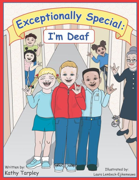 Exceptionally Special: I'm Deaf