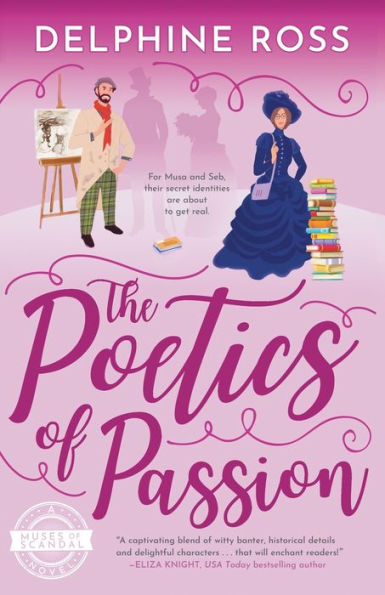 The Poetics of Passion: A Muses of Scandal Novel