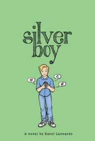 Title: silver boy, Author: Daryl Leonardo