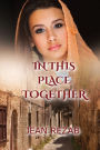 In This Place Together - Large Print