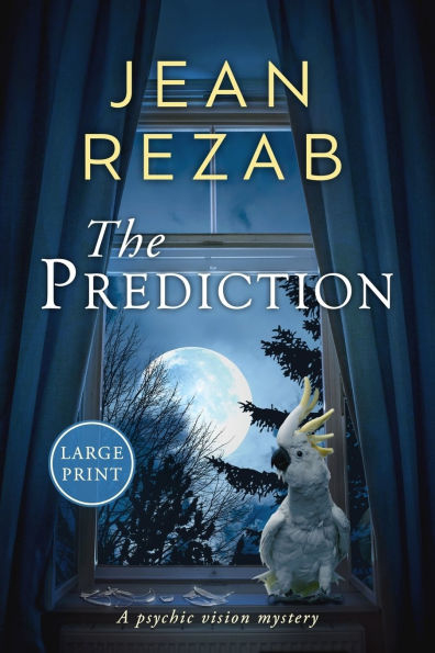 The Prediction - Large Print: A Psychic Vision Mystery