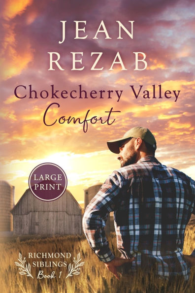 Chokecherry Valley Comfort - Large Print