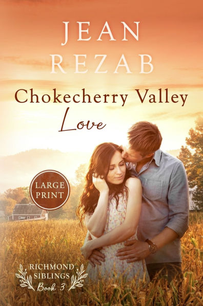 Chokecherry Valley Love - Large Print