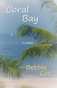 Title: Coral Bay, Author: Debbie Cox