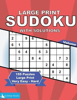 Large Print Sudoku: Over 100 sudoku puzzles with difficulties ranging from very easy to hard. For adults and teens.