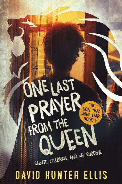 One Last Prayer From The Queen: Salute, Celebrate, and Say Goodbye