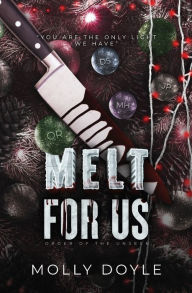 Title: Melt For Us, Author: Molly Doyle