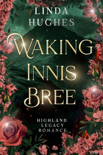 Waking Innis Bree: Highland Legacy Romance