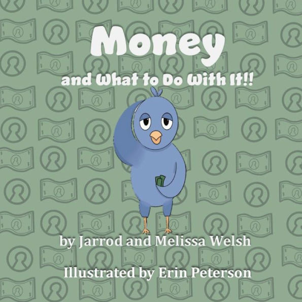 Money: And What To Do With It