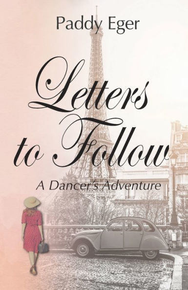 Letters to Follow: A Dancer's Adventure