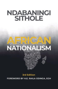 Title: African Nationalism: African Nationalism, Author: Ndabaningi Sithole