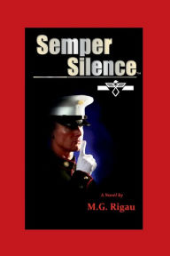 Title: Semper Silence, Author: M. G. Rigau