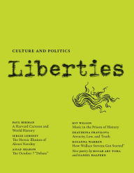 Title: Liberties Journal of Culture and Politics, Author: Paul Berman