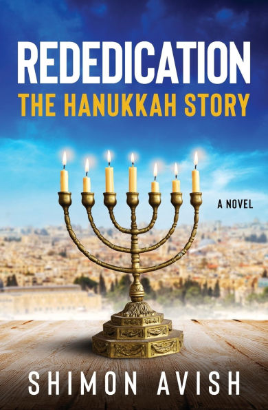 Rededication: The Hanukkah Story