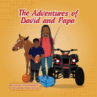 Title: The Adventures of David and Papa, Author: Kim Cantey-Davis