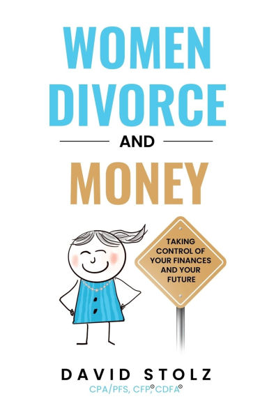 Women, Divorce and Money: Taking Control of Your Finances and Your Future