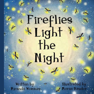 Title: Fireflies Light the Night, Author: Miranda Wommer