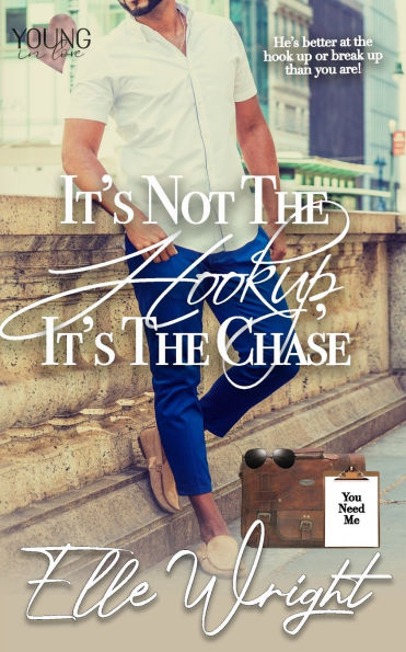 It's Not the Hookup, Chase