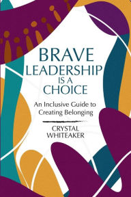 German audiobook download Brave Leadership is a Choice: An Inclusive Guide to Creating Belonging 9798985457810